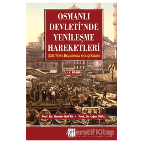 Osmanlı Devleti’nde Yenileşme Hareketleri - Necdet Hayta - Gazi Kitabevi
