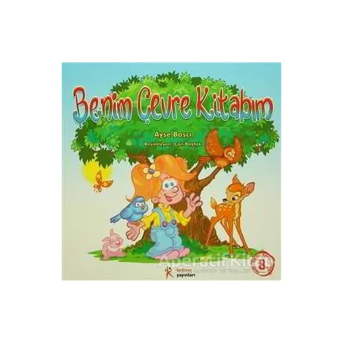 Benim Çevre Kitabım - Ayşe Başçı - Kelime Yayınları