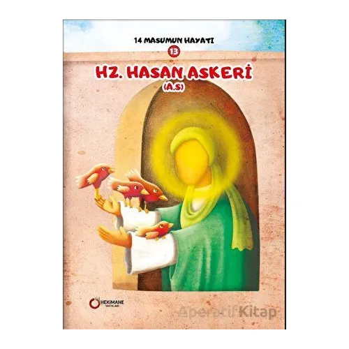 14 Masumun Hayatı (3) - Hz. Hasan Askeri (A.S.) - Zehra Abdi - Hekimane Yayınları