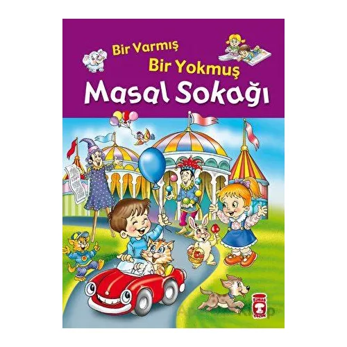 Bir Varmış Bir Yokmuş Masal Sokağı (Fleksi Kapak) - İnci Ceren - Timaş Çocuk