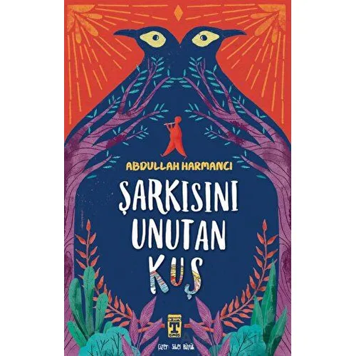 Şarkısını Unutan Kuş - Abdullah Harmancı - Genç Timaş