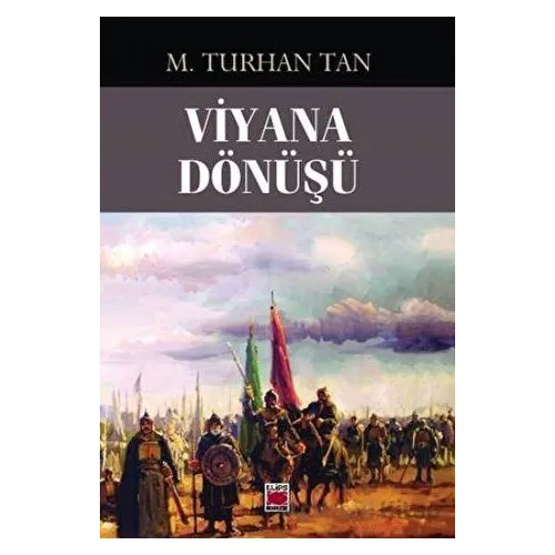 Viyana Dönüşü - M. Turhan Tan - Elips Kitap
