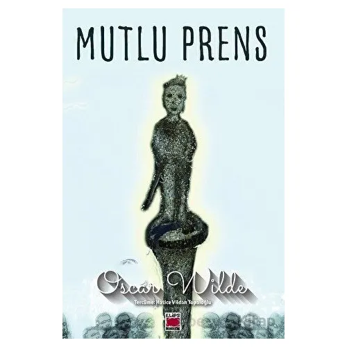 Mutlu Prens - Oscar Wilde - Elips Kitap