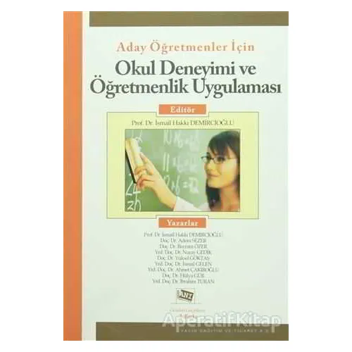 Aday Öğretmenler için Okul Deneyimi ve Öğretmenlik Uygulaması - Nuray Gedik - Anı Yayıncılık