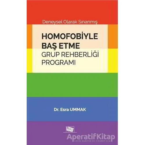 Homofobiyle Baş Etme Grup Rehberliği Programı - Esra Ummak - Anı Yayıncılık