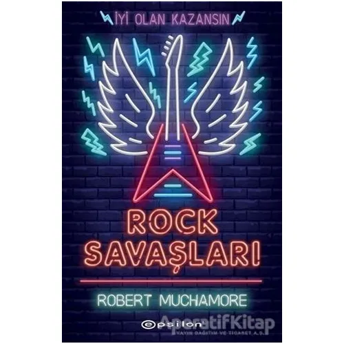 Rock Savaşları - Robert Muchamore - Epsilon Yayınevi