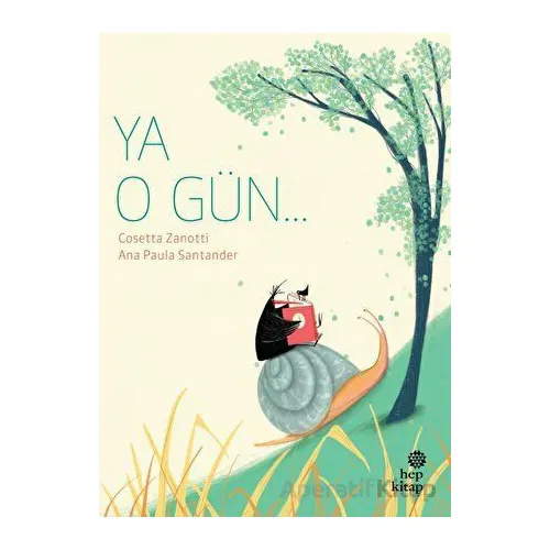 Ya O Gün - Cosetta Zanotti - Hep Kitap