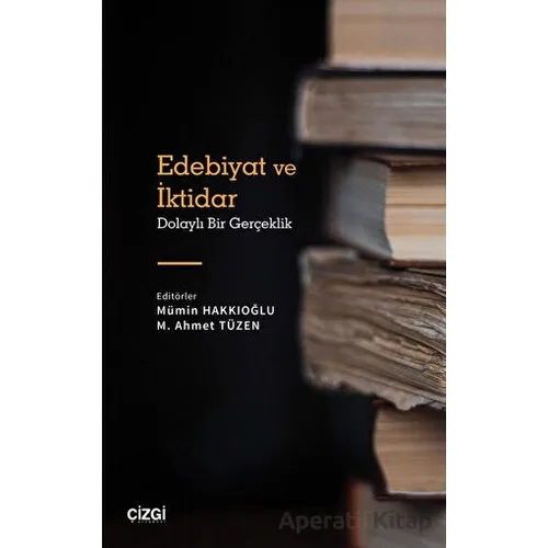 Edebiyat ve İktidar - Kolektif - Çizgi Kitabevi Yayınları