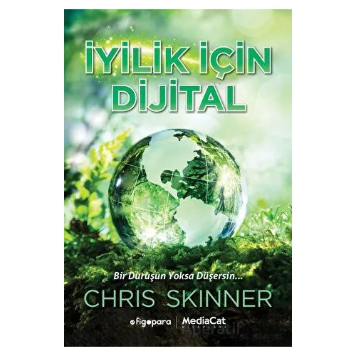 İyilik İçin Dijital - Mick Mahoney - MediaCat Kitapları