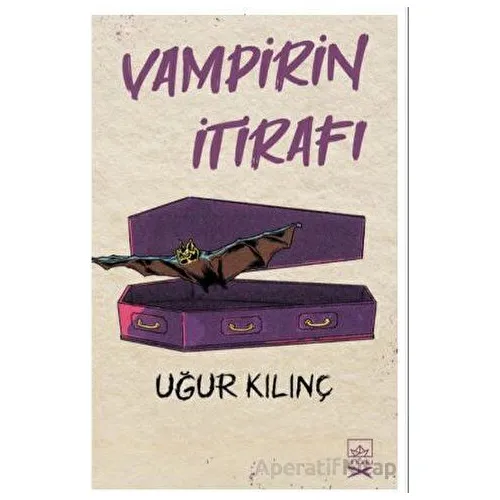 Vampirin İtirafı - Uğur Kılınç - İthaki Yayınları