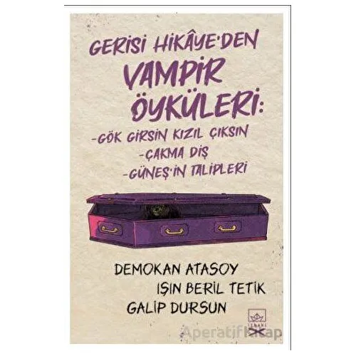 Gerisi Hikaye’den Vampir Öyküleri - Demokan Atasoy - İthaki Yayınları