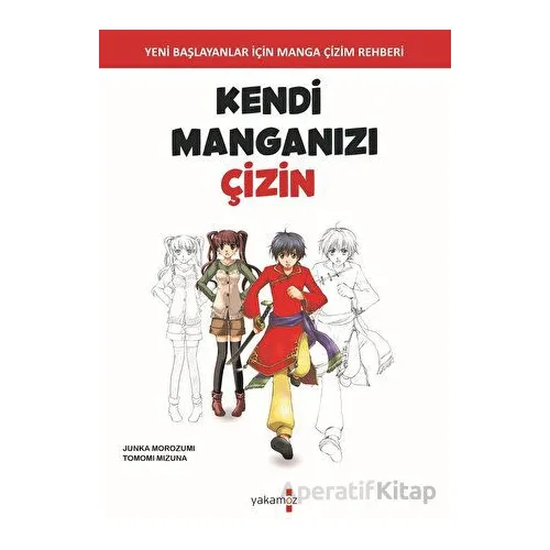 Kendi Manganızı Çizin - Junka Morozumi - Yakamoz Yayınevi