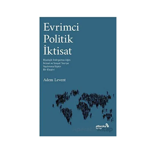 Evrimci Politik İktisat - Adem Levent - Albaraka Yayınları