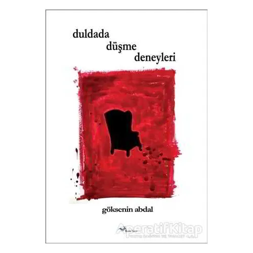 Duldada Düşme Deneyleri - Göksenin Abdal - Başka Yerler Yayınları