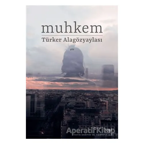 Muhkem - Türker Alagözyaylası - Başka Yerler Yayınları