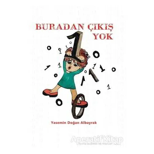 Buradan Çıkış Yok - Yasemin Doğan Albayrak - Aydili Sanat Yayınları