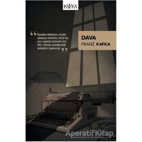 Dava - Franz Kafka - Kafka Kitap