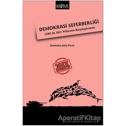 Demokrasi Seferberliği - Donatella Della Porta - Kafka Kitap