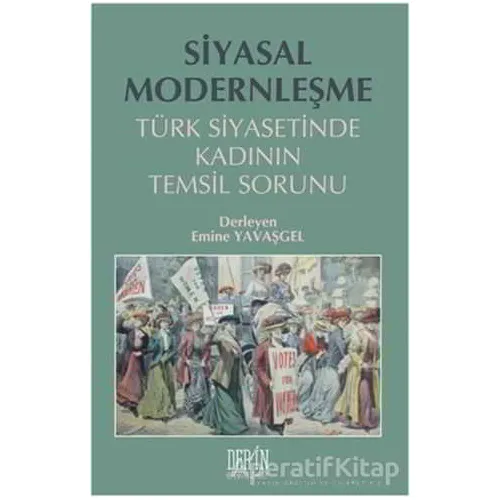 Siyasal Modernleşme - Emine Yavaşgel - Derin Yayınları