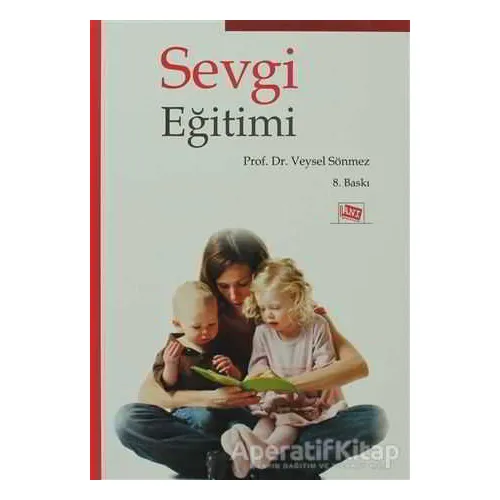 Sevgi Eğitimi - Veysel Sönmez - Anı Yayıncılık