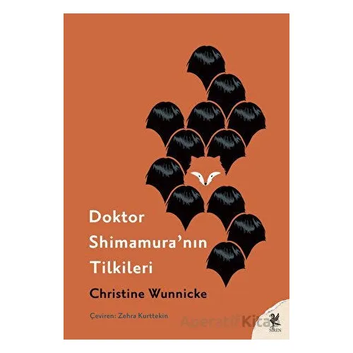 Doktor Shimamuranın Tilkileri - Christine Wunnicke - Siren Yayınları