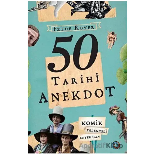 50 Tarihi Anekdot - Frede Royer - Orenda