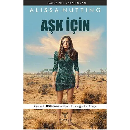 Aşk İçin - Alissa Nutting - Theseus Yayınevi