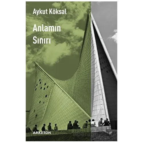 Anlamın Sınırı - Aykut Köksal - Arketon Yayıncılık