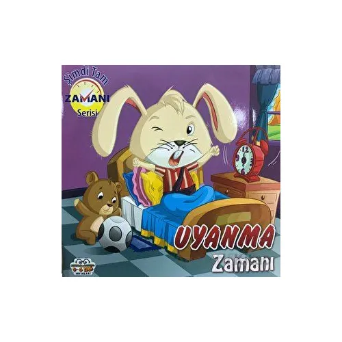 Uyanma Zamanı - Şimdi Tam Zamanı Serisi - Kolektif - 0-6 Yaş Yayınları