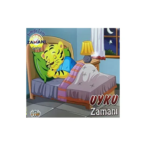 Uyku Zamanı - Şimdi Tam Zamanı Serisi - Kolektif - 0-6 Yaş Yayınları