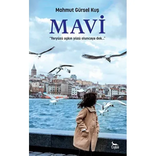 Mavi - Mahmut Gürsel Kuş - Ceylan Yayınları