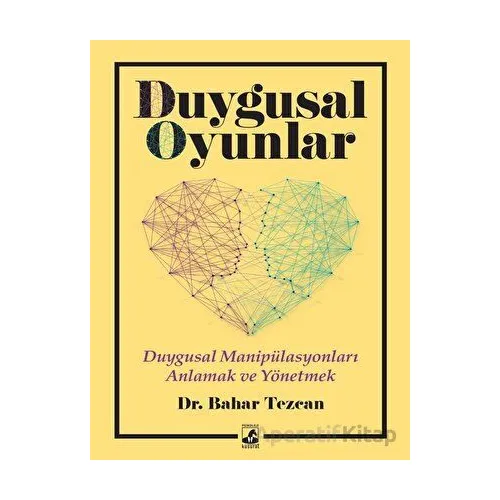Duygusal Oyunlar - Bahar Tezcan - Küsurat Yayınları