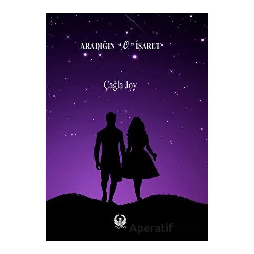 Aradığın “O” İşaret - Çağla Joy - Myrina Yayınları