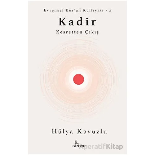 Kadir - Kesretten Çıkış - Hülya Kavuzlu - Girdap Kitap