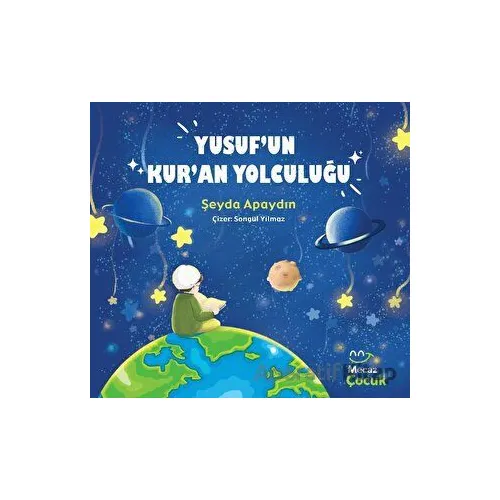 Yusuf’un Kur’an Yolculuğu - Şeyda Apaydun - Mecaz Çocuk