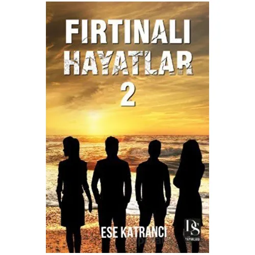 Fırtınalı Hayatlar 2 - Ese Katrancı - DS Yayınları