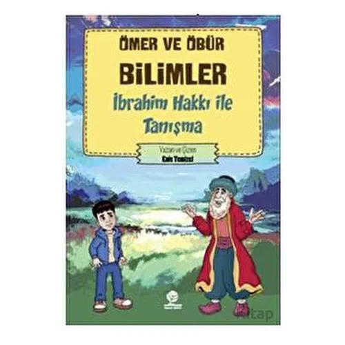 Ömer ve Öbür Bilimler - İbrahim Hakkı İle Tanışma - Enis Temizel - Gonca Yayınevi
