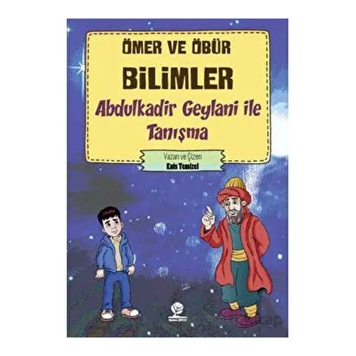 Ömer ve Öbür Bilimler - Abdulkadir Geylani İle Tanışma - Enis Temizel - Gonca Yayınevi
