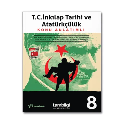 Tambilgi 8. Sınıf T.C. İnkılap Tarihi Ve Atatürkçülük Konu Anlatımlı