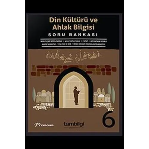 Tambilgi 6. Sınıf Din Kültürü Ve Ahlak Bilgisi Soru Bankası