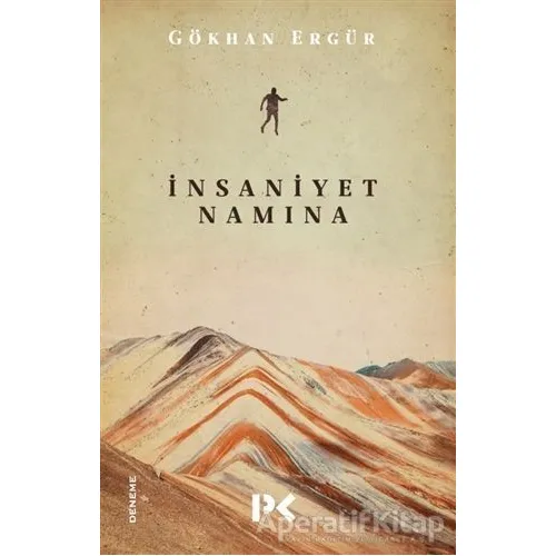 İnsaniyet Namına - Gökhan Ergür - Profil Kitap