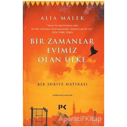 Bir Zamanlar Evimiz Olan Ülke - Alia Malek - Profil Kitap