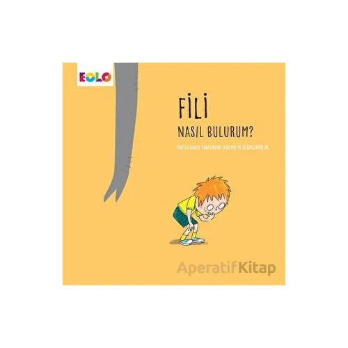 Fili Nasıl Bulurum? - Bartek Brosz - Eolo Yayıncılık