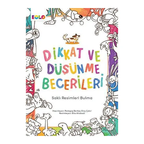 Dikkat ve Düşünme Becerileri - Saklı Nesneleri Bulma - Berkay Dinç Çakır - Eolo Yayıncılık