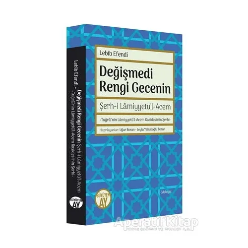 Değişmedi Rengi Gecenin - Mehmed Lebib Efendi - Büyüyen Ay Yayınları