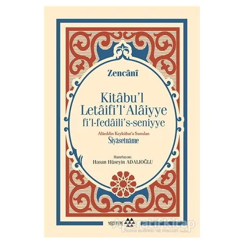 Kitabul Letaifil Alaiyye fil-fedailis-seniyye - Alaeddin Keykubata Sunulan Siyasetname