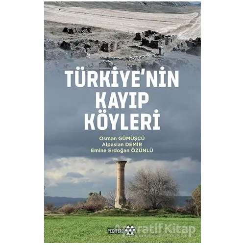 Türkiyenin Kayıp Köyleri - Osman Gümüşçü - Yeditepe Yayınevi