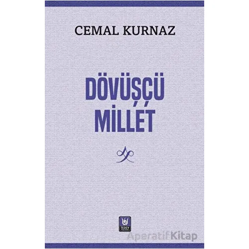 Dövüşçü Millet - Cemal Kurnaz - Tedev Yayınları