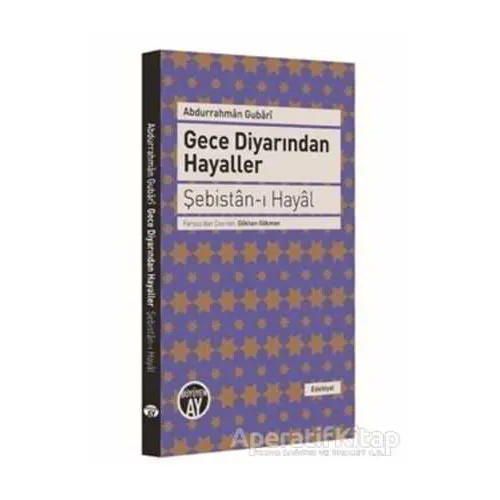 Gece Diyarından Hayaller - Şebistan-ı Hayal - Abdurrahman Gubari - Büyüyen Ay Yayınları