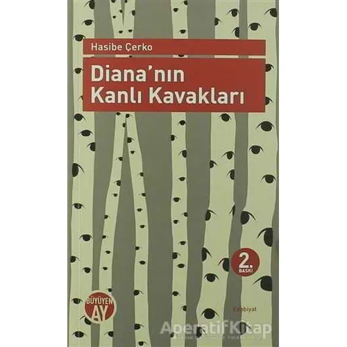 Diananın Kanlı Kavakları - Hasibe Çerko - Büyüyen Ay Yayınları